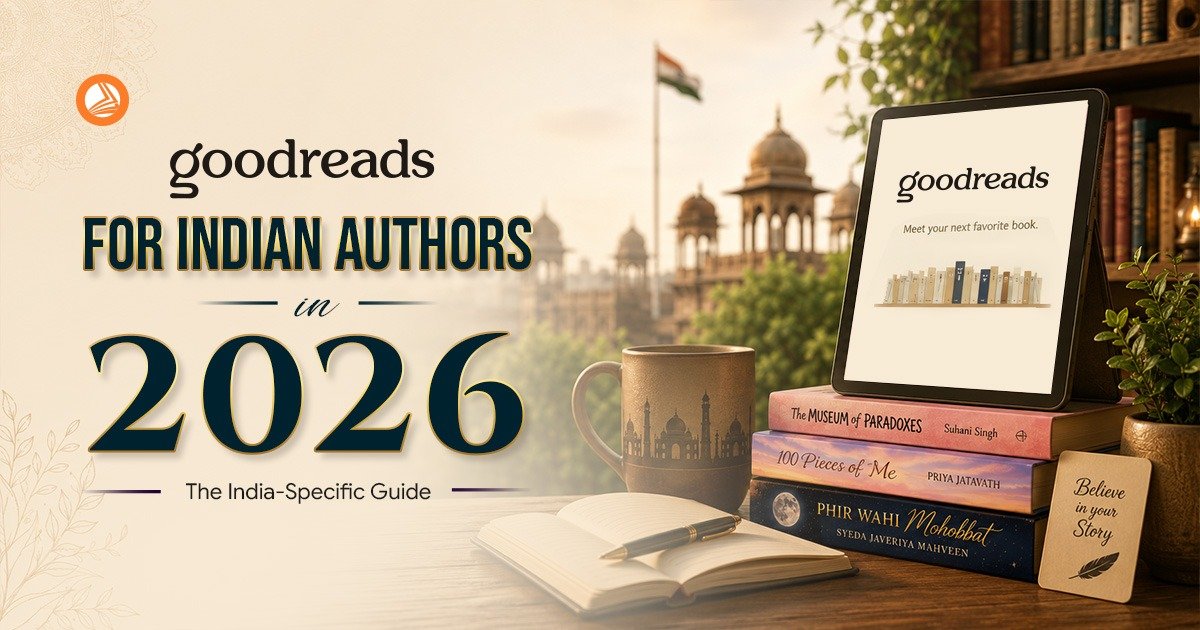 Goodreads for Indian Authors in 2026: The India-Specific Guide image