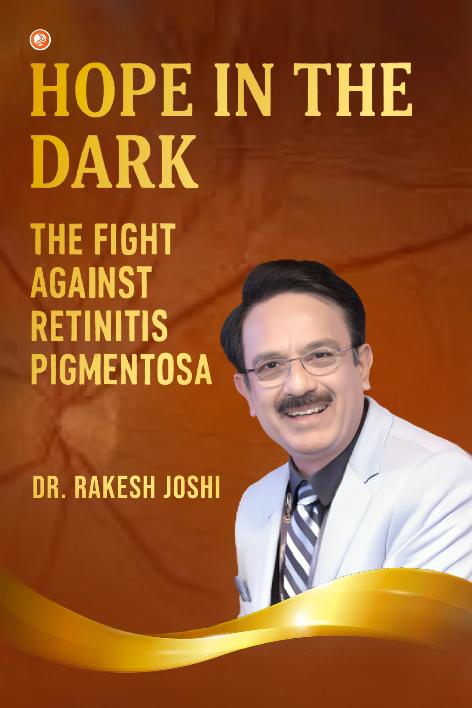 Hope in the Dark: The Fight Against Retinitis Pigmentosa book cover